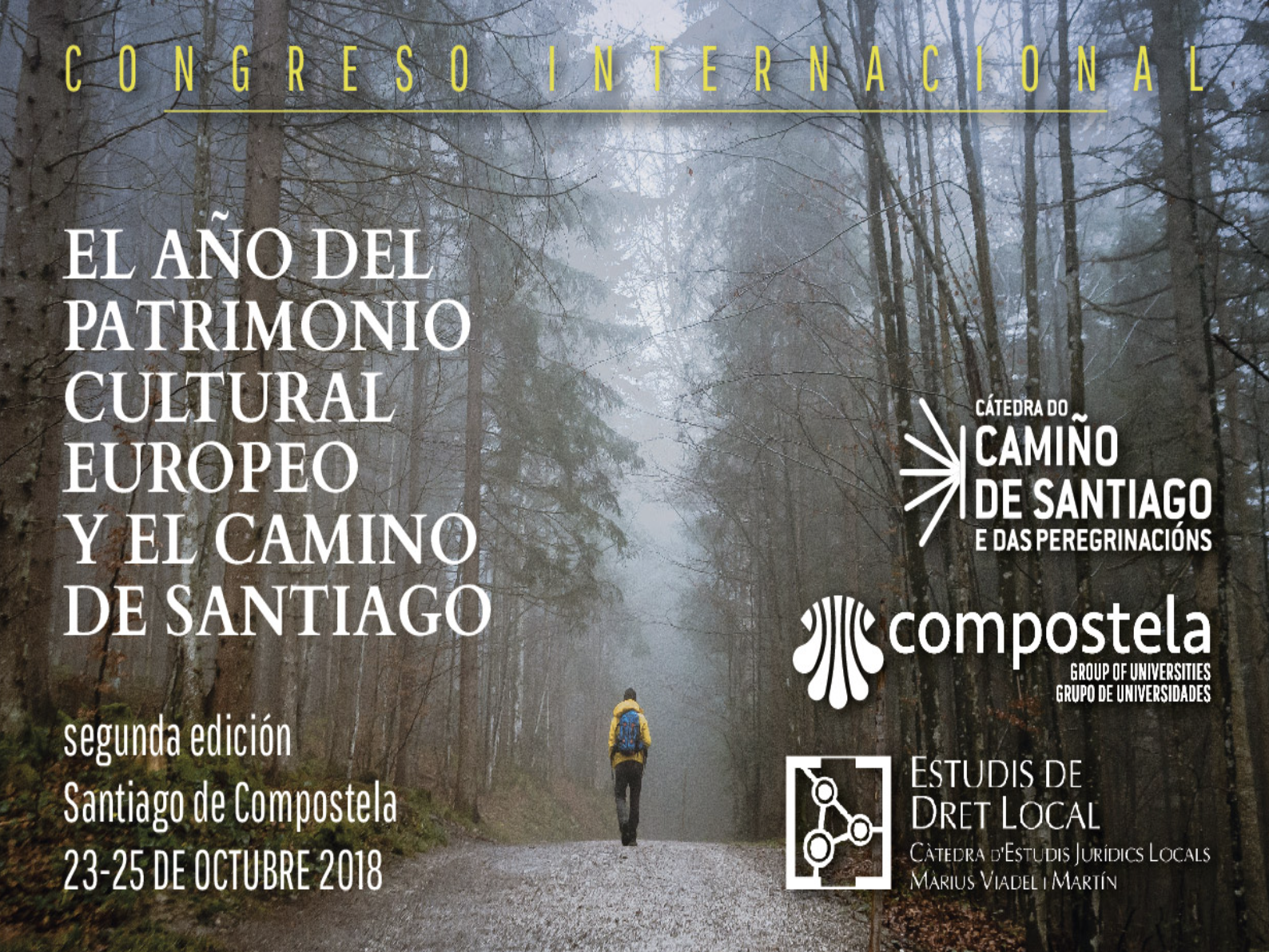 Congresso Internacional: o ano do património cultural europeu e o Caminho de Santiago